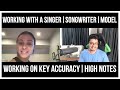 Singing Tips : Working with a singer, songwriter and model on Key accuracy whilst singing a song