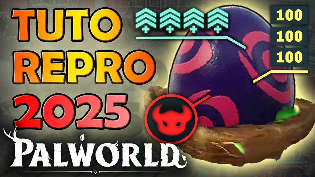 🔥 TUTO REPRODUCTION COMPLET ➡️ MISE EN PRATIQUE 2025 sur PALWORLD (Strat & Repro #3)