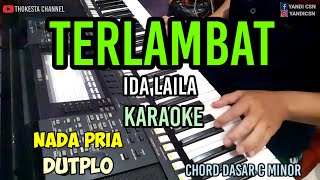 TERLAMBAT KARAOKE KOPLO NADA PRIA