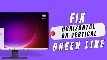 How To Fix Horizontal Or Vertical Green Line On Laptop Screen