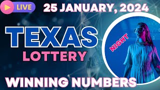 Texas Night Lottery Results For - 25 January, 2024 - Pick 3 - Daily 4 - Cash Five - Lotto- Powerball