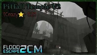 FE2CM - Pitfall Temple V2 [Crazy⭐- 5.2]