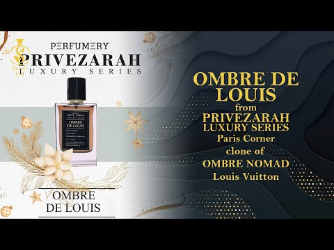 OMBRE DE LOUIS by PRIVEZARAH LUXURY COLLECTION from Paris Corner/Inspired  by LV Ombre Nomad 