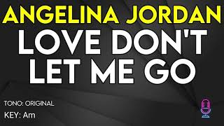 Angelina Jordan - Love Don't Let Me Go - Karaoke Instrumental Resimi