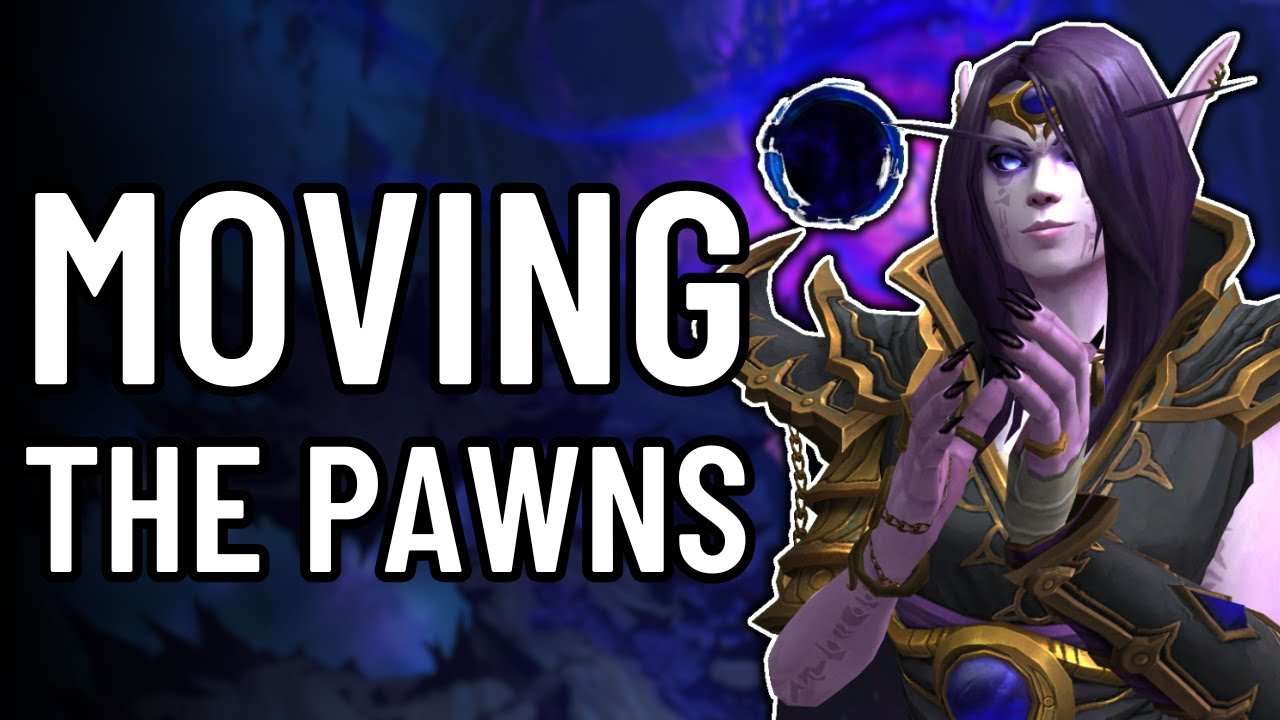 Moving The Pawns WoW Patch 11 2 The War Within Ghosts Of K aresh Moving the pawns wow patch 11 2 the war within ghosts of k aresh