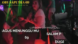 DUGEM GS OBY SAPUTRA69 BAY DJ RAJA