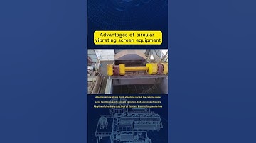 Advantages of circular vibrating screen equipment