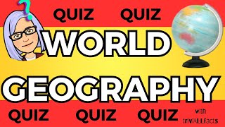 World Geography 🌏 Can U Answer ALL OF THEM?