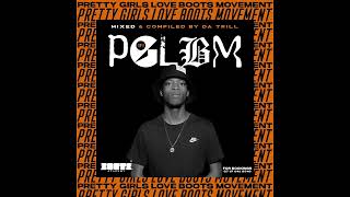 Da Trill Pretty Girls Love Boots Movement Episode 1 100 Production Mix