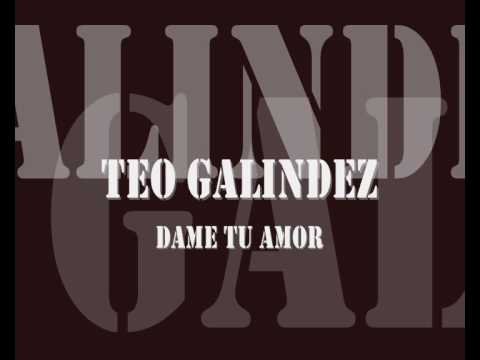 YouTube पर Teo Galindez - Dame tu amor देखें