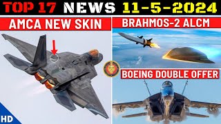 Indian Defence Updates : AMCA Stealthy Skin,Boeing MRFA Offer,Brahmos-2 ALCM,Tejas Anti-AWACS