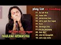 KU TAK BISA, MASA LALU, SETIA JUJUR DAN TAQWA ~ MAULANA ARDIANSYAH FULL ALBUM LIVE SKA REGGAE