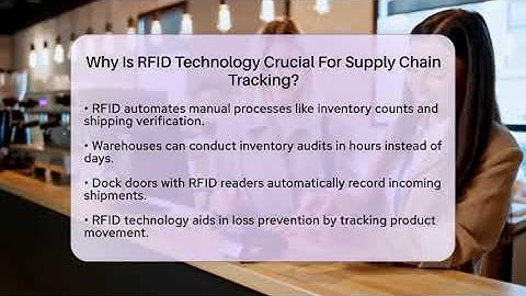 Why Is RFID Technology Crucial For Supply Chain Tracking? - Smart Logistics Network