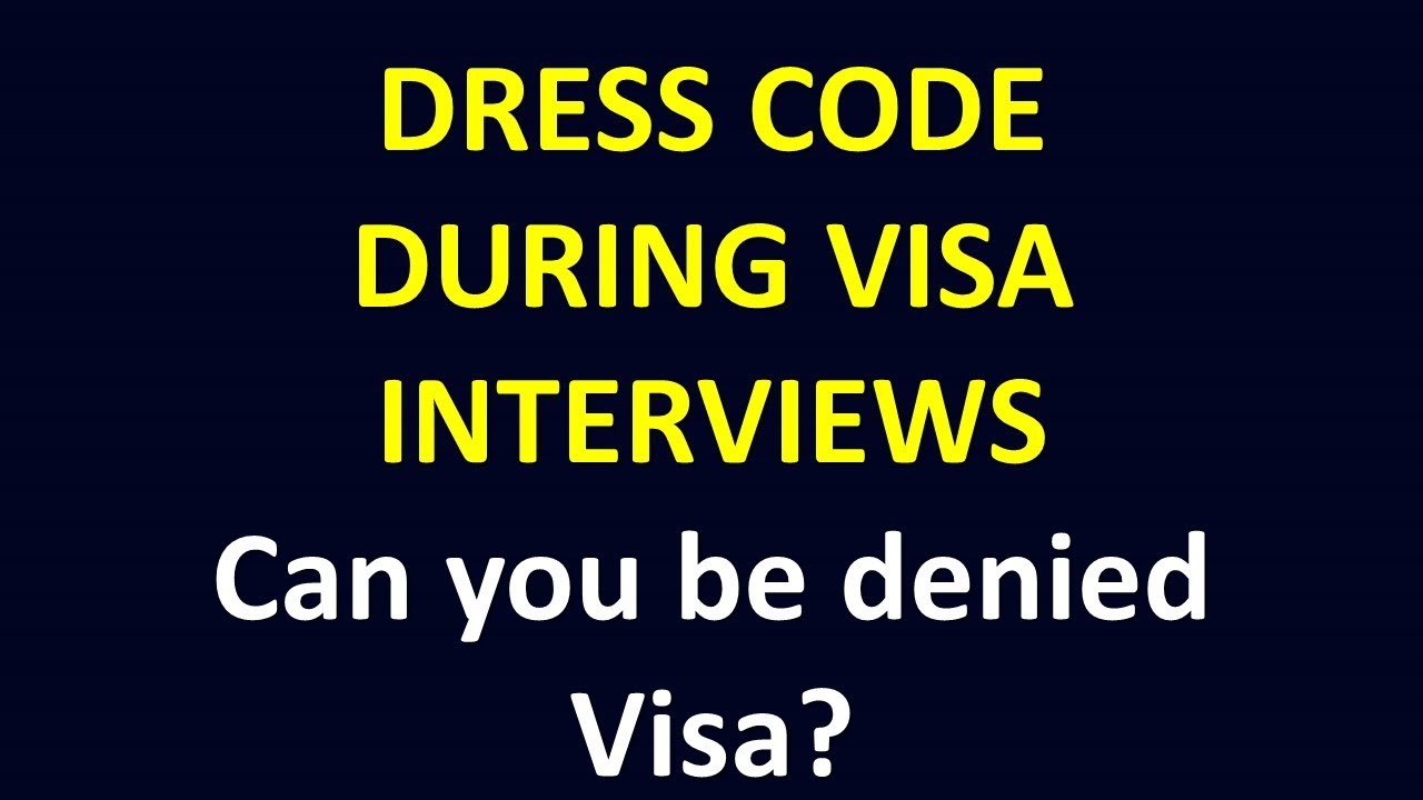 us tourist visa interview dress code