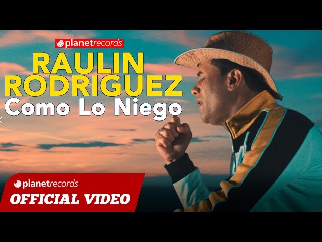 Raulin Rodriguez - Como Lo Niego