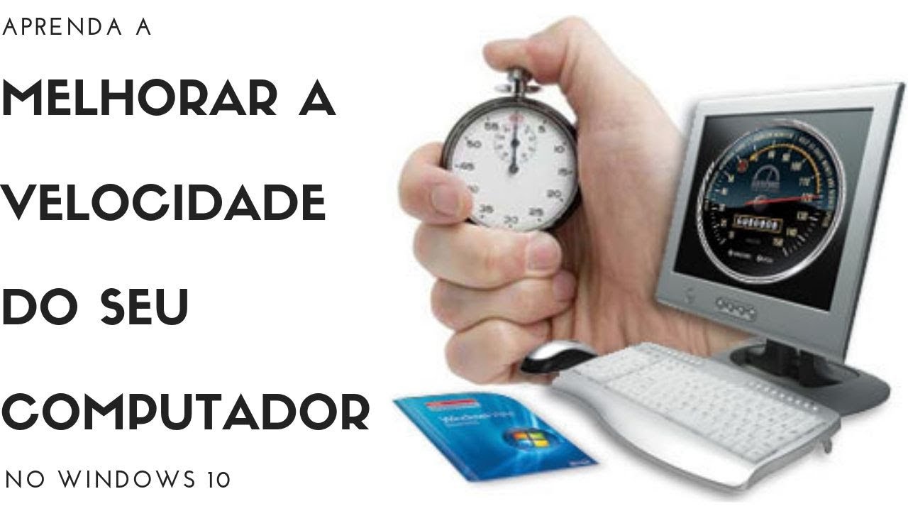 Aprenda a melhorar a velocidade do seu computador. - YouTube