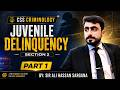 Juvenile Delinquency | CSS Criminology Section 2 | Complete Lecture Part 1
