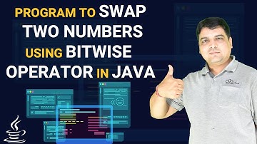 Java Program to Swap two Numbers using Bitwise Operator