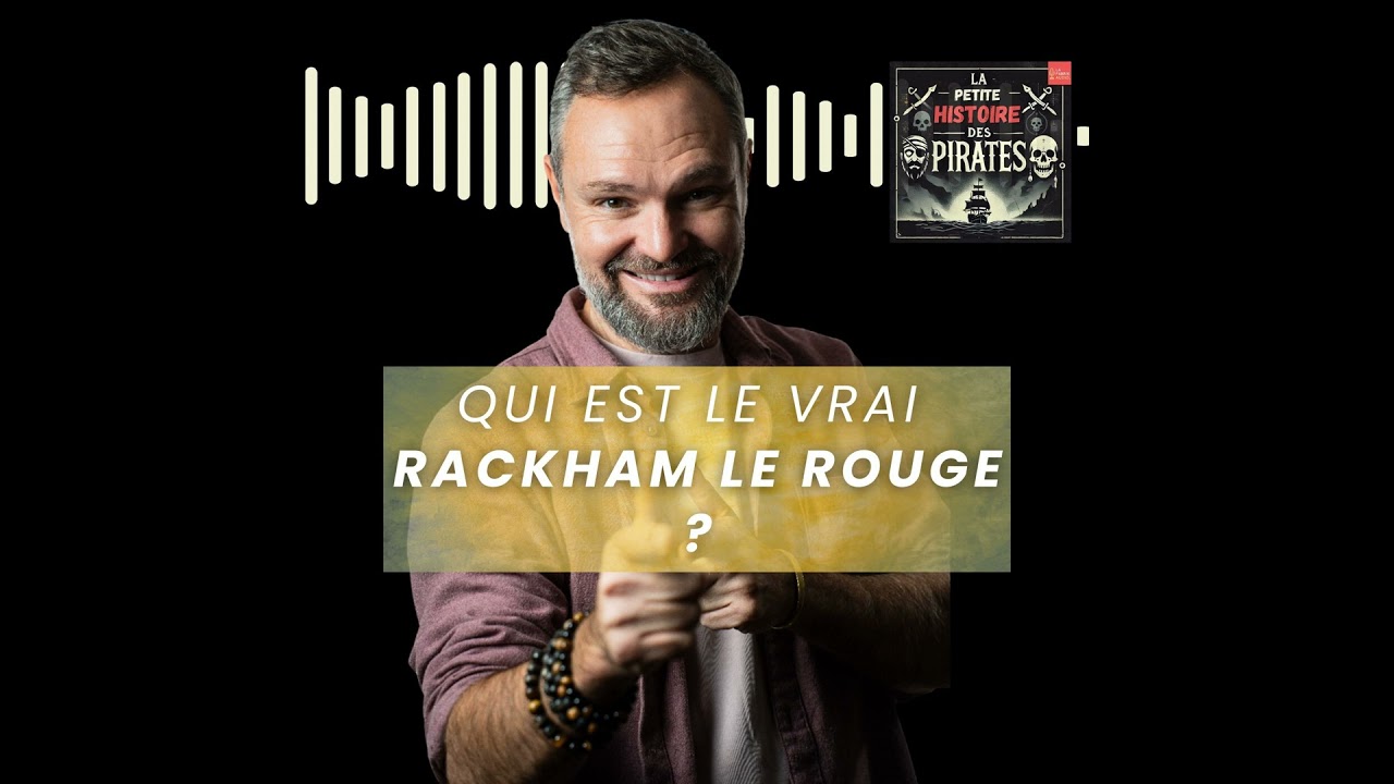 Le vrai pirate qui a influencé le personnage Rackam Le Rouge
