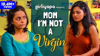 'Mom, I'm not a virgin!' | Women's Day Special | Girliyapa M.O.M.S