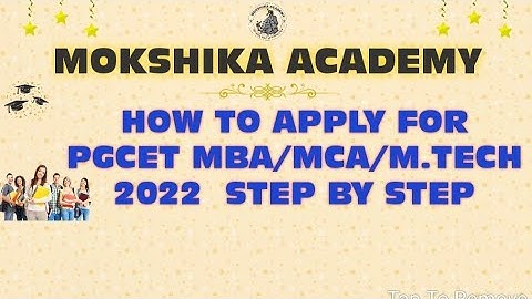 HOW TO APPLY FOR PGCET MBA/MCA/M.TECH 2022 STEP BY STEP PROCESS