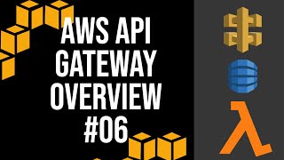 AWS API gateway Overview #06