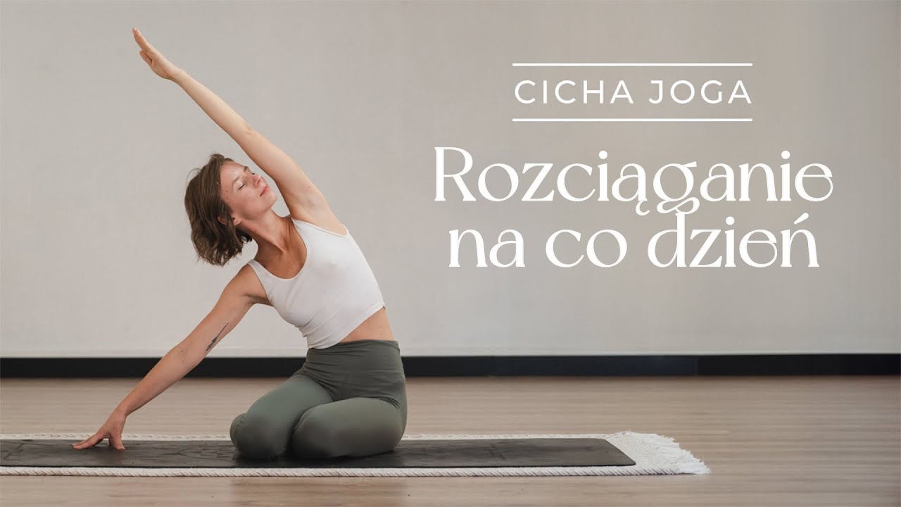 Cicha Joga | Rozciąganie na co dzień | 25 min  | ●○○○