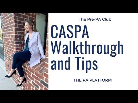 CASPA Walkthrough and Tips for PA School