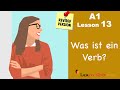 REVISED: A1 - Lesson 13 | Was ist ein Verb? | Verb structure in German | Learn German