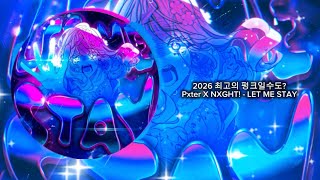 진짜 역대급 펑크😇| Pxter X NXGHT! - LET ME STAY 해석