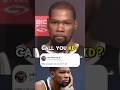 Kevin Durant was SHOCKED when Asked “Why Do People Call You KD?” 😂 #shorts #kevindurant #nba