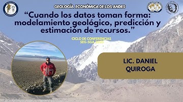 Modelamiento geológico, predicción y estimación de recursos - Daniel Quiroga