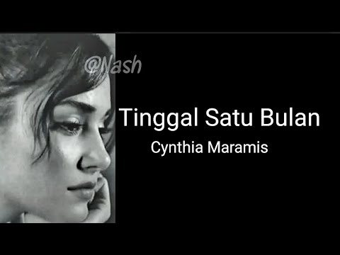 Tinggal Satu Bulan lirik. Cynthia Maramis.