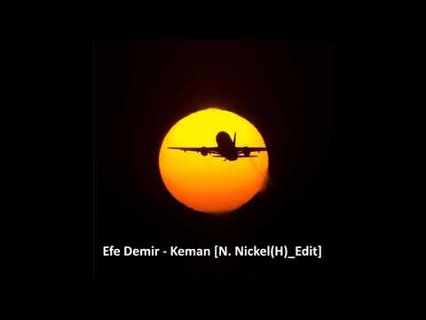 Efe Demir - Keman [N. Nickel(H)_Edit]