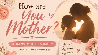 🌸 Mother, How Are You Today? 💕 | A Loving Mother’s Day Song 