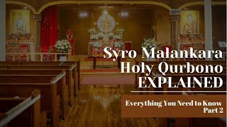 Part 2/5 - Meaning of Syro-Malankara Holy Qurbono (Mass) Explained