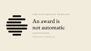 An Award Is Not Automatic — Wikipedia Notability and WP:ANYBIO | The Notabilias Podcast