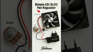 ⚡ Simple 12V BLDC Fan Regulator 🔥 #BLDCFan #LM317 #FanRegulator #ElectronicsDIY #DIYCircuit #viral