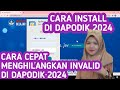 Cara Install Dapodik 2024 dan cara cepat menghilangkan INVALID