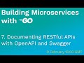 Building Microservices with Go: 7 Documenting RESTful APIs with Swagger