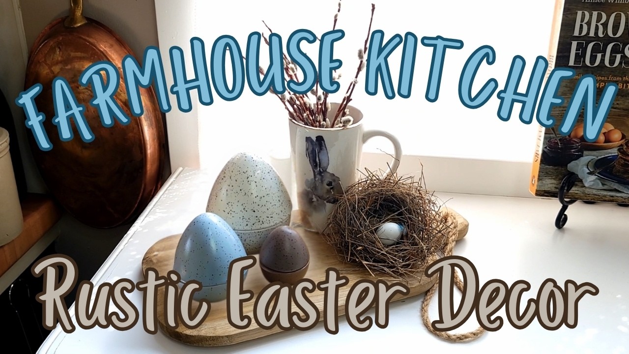 Rustic EASTER Farmhouse Kitchen: Holiday MAKEOVER 🥚