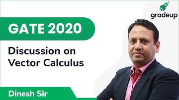 Discussion on Vector Calculus | GATE 2020 | Engg. Maths | Class-19 | Gradeup