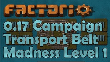 Factorio 0.17 New Campaign - TRANSPORT BELT MADNESS LEVEL 1