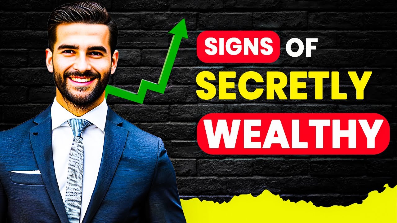 8 SIGNS Someone is SECRETLY Wealthy
