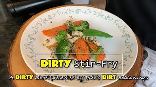 Stir Fry with Chicken Using Todd&#39;s DIRT Seasonings (Easy and flavorful)