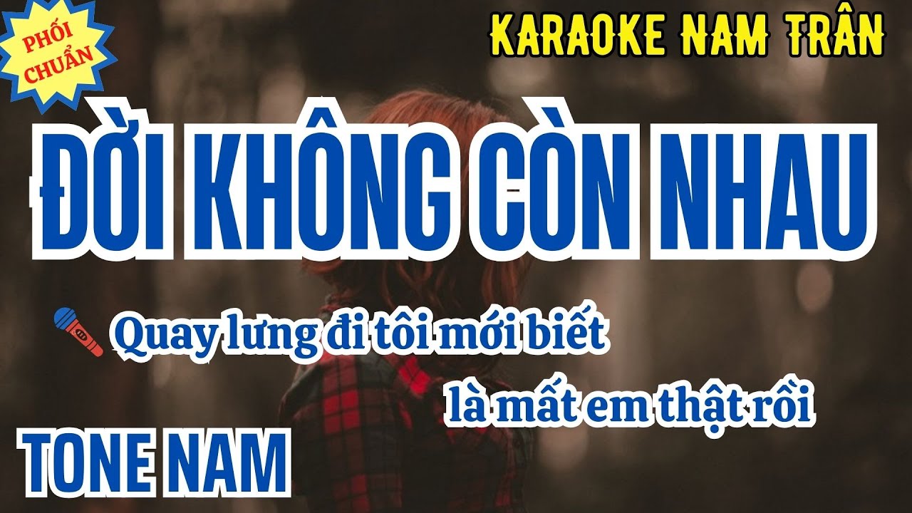 Karaoke Đời Không Còn Nhau Tone Nam | Nam Trân
