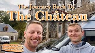 The Journey Back To The Chateau. Ep 25