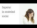 CÓMO SUPERÉ MI ANSIEDAD SOCIAL con el minimalismo