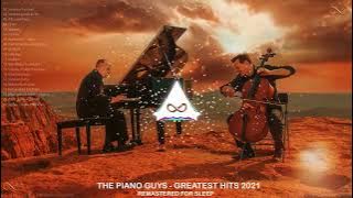 The Piano Guys - The Best of Piano Guys FULL ALBUM || Piano Guys Greatest Hits 2021 | Piano Music