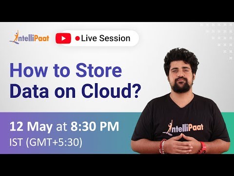 How to Use and Store Data on the Cloud | AWS Cloud Storage |  Intellipaat